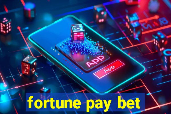 fortune pay bet